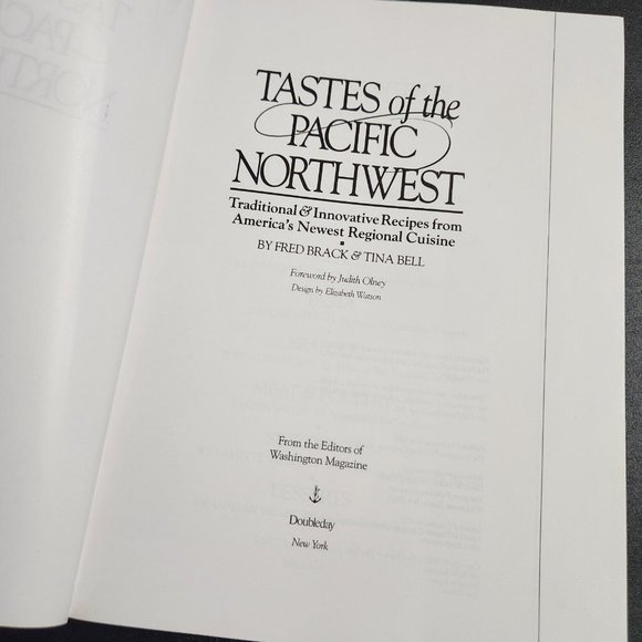 Tastes Of The Pacific Northwest by Fred Brack and Tina Bell Cook Book - Picture 2 of 10